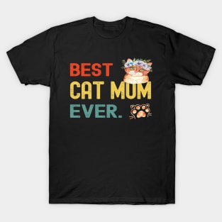 Mother's Day Gifts Best Cat Mum Ever For Women T-Shirt